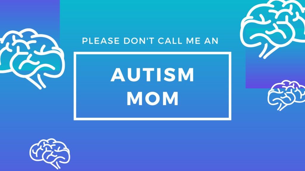 Not An #AutismMom