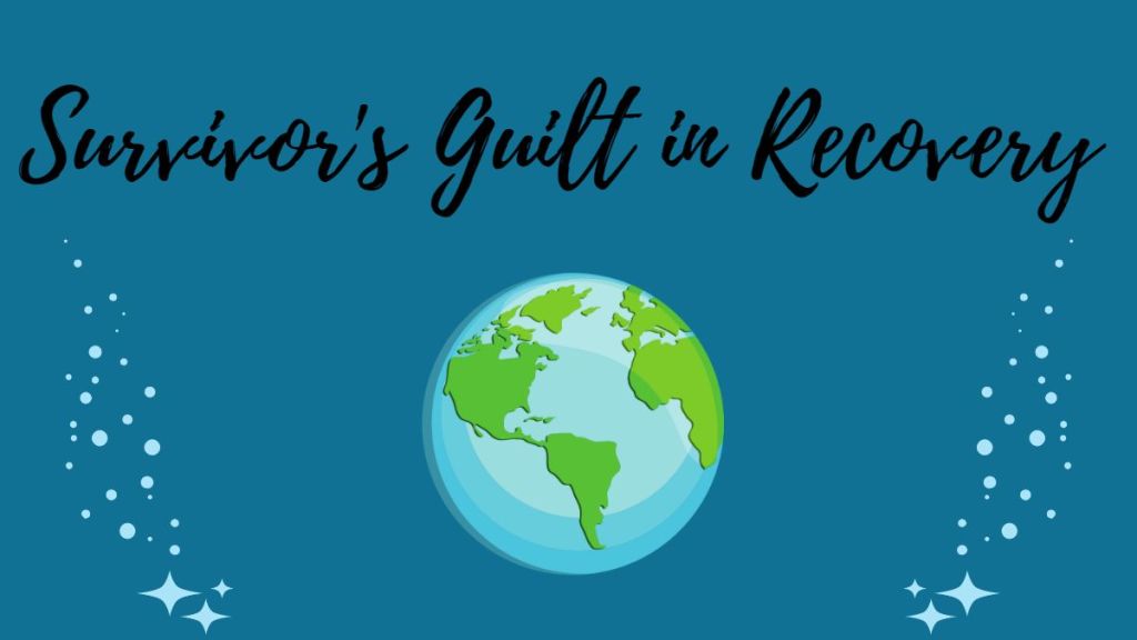 Survivor’s Guilt #Recovery #Addiction&nbsp;#ODAAT